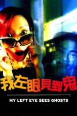 Nonton Streaming Download Drama My Left Eye Sees Ghosts (2002) Subtitle Indonesia