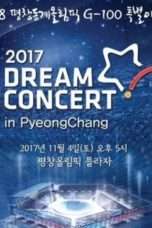 Nonton Streaming Download Drama Dream Concert in Pyeongchang (2017) Subtitle Indonesia