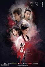 Nonton Streaming Download Drama Nonton The Legend Of Condor Heroes (2017) Sub Indo Subtitle Indonesia