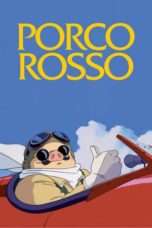 Nonton Streaming Download Drama Porco Rosso (1992) jf Subtitle Indonesia