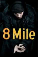 Nonton Streaming Download Drama 8 Mile (2002) jf Subtitle Indonesia