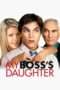 Nonton Streaming Download Drama My Boss’s Daughter (2003) Subtitle Indonesia