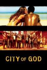 Nonton Streaming Download Drama City of God (2002) Subtitle Indonesia