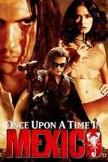 Nonton Streaming Download Drama Once Upon a Time in Mexico (2003) Subtitle Indonesia