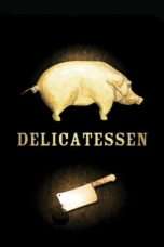 Nonton Streaming Download Drama Delicatessen (1991) Subtitle Indonesia