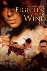 Nonton Streaming Download Drama Fighter In The Wind (2004) Subtitle Indonesia