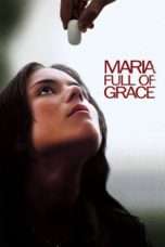 Nonton Streaming Download Drama Nonton Maria Full of Grace (2004) Sub Indo jf Subtitle Indonesia