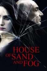 Nonton Streaming Download Drama House of Sand and Fog (2003) Subtitle Indonesia