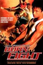 Nonton Streaming Download Drama Born to Fight (2004) jf Subtitle Indonesia