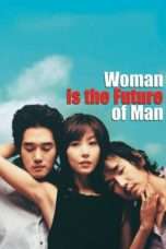 Nonton Streaming Download Drama Nonton Woman Is the Future of Man (2004) Sub Indo jf Subtitle Indonesia