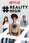 Nonton Streaming Download Drama #realityhigh (2017) Subtitle Indonesia