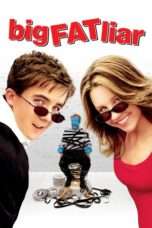 Nonton Streaming Download Drama Big Fat Liar (2002) jf Subtitle Indonesia