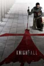 Nonton Streaming Download Drama Knightfall Season 01 (2017) Subtitle Indonesia