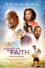 Nonton Streaming Download Drama A Question of Faith (2017) Subtitle Indonesia