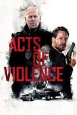 Nonton Streaming Download Drama Nonton Acts of Violence (2018) Sub Indo jf Subtitle Indonesia