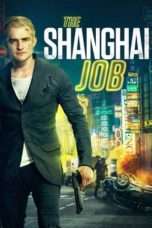 Nonton Streaming Download Drama S.M.A.R.T. Chase / The Shanghai Job (2017) jf Subtitle Indonesia