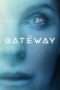 Nonton Streaming Download Drama The Gateway (2018) jf Subtitle Indonesia