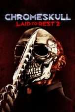 Nonton Streaming Download Drama ChromeSkull: Laid to Rest 2 (2011) Subtitle Indonesia