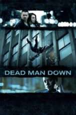 Nonton Streaming Download Drama Dead Man Down (2013) Subtitle Indonesia