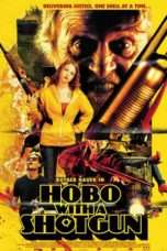 Nonton Streaming Download Drama Hobo with a Shotgun (2011) jf Subtitle Indonesia