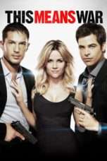 Nonton Streaming Download Drama This Means War (2012) jf Subtitle Indonesia