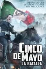 Nonton Streaming Download Drama Cinco de Mayo: La Batalla (2013) Subtitle Indonesia