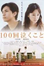 Nonton Streaming Download Drama Crying 100 Times – Every Raindrop Falls (2013) Subtitle Indonesia