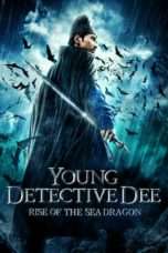 Nonton Streaming Download Drama Nonton Young Detective Dee: Rise of the Sea Dragon (2013) Sub Indo jf Subtitle Indonesia