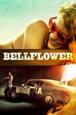 Nonton Streaming Download Drama Bellflower (2011) Subtitle Indonesia