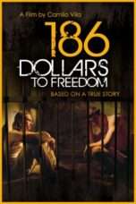 Nonton Streaming Download Drama 186 Dollars to Freedom (2012) Subtitle Indonesia