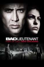 Nonton Streaming Download Drama The Bad Lieutenant: Port of Call – New Orleans (2009) Subtitle Indonesia