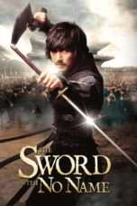 Nonton Streaming Download Drama The Sword with No Name (2009) Sub Indo nam Subtitle Indonesia