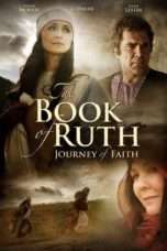 Nonton Streaming Download Drama The Book of Ruth: Journey of Faith (2009) Subtitle Indonesia