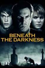 Nonton Streaming Download Drama Beneath the Darkness (2011) Subtitle Indonesia