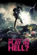 Nonton Streaming Download Drama Why Don’t You Play in Hell? (2013) Subtitle Indonesia