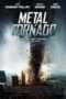 Nonton Streaming Download Drama Metal Tornado (2011) Subtitle Indonesia