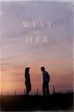 Nonton Streaming Download Drama West of Her (2018) Subtitle Indonesia