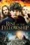 Nonton Streaming Download Drama Rise of the Fellowship (2013) Subtitle Indonesia