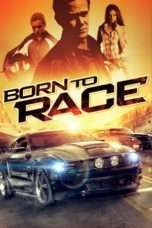 Nonton Streaming Download Drama Born To Race (2011) Subtitle Indonesia