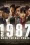 Nonton Streaming Download Drama Nonton 1987: When the Day Comes (2017) Sub Indo jf Subtitle Indonesia