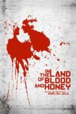 Nonton Streaming Download Drama In the Land of Blood and Honey (2011) Subtitle Indonesia