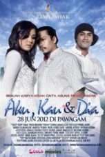 Nonton Streaming Download Drama Aku, Kau dan Dia (2012) Subtitle Indonesia