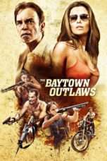 Nonton Streaming Download Drama The Baytown Outlaws (2012) jf Subtitle Indonesia