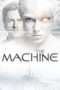 Nonton Streaming Download Drama The Machine (2013) Subtitle Indonesia