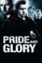 Nonton Streaming Download Drama Pride and Glory (2008) Subtitle Indonesia