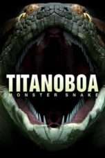 Nonton Streaming Download Drama Titanoboa: Monster Snake (2012) jf Subtitle Indonesia