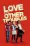 Nonton Streaming Download Drama Love and Other Troubles (2012) Subtitle Indonesia