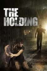 Nonton Streaming Download Drama The Holding (2011) Subtitle Indonesia