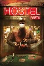 Nonton Streaming Download Drama Hostel: Part III (2011) Subtitle Indonesia