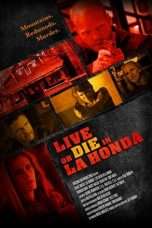 Nonton Streaming Download Drama Live or Die in La Honda (2017) Subtitle Indonesia